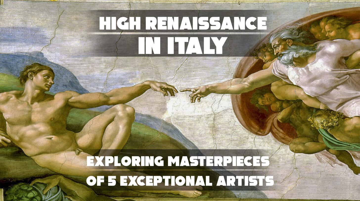 High Renaissance Beginning High Renaissance Masterpieces And Exceptional Artists