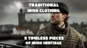 Traditional Irish Clothing
