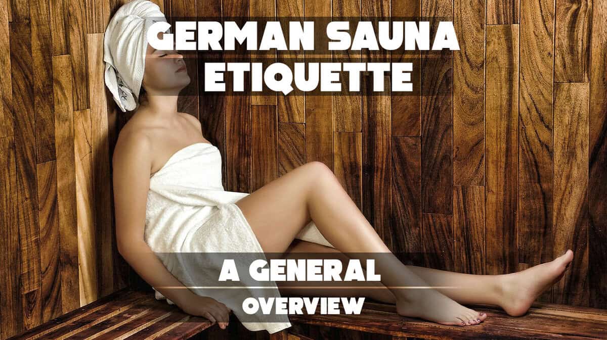 German Sauna Etiquette A General Overview german-sauna-etiquette-a-general-overview