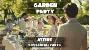 Garden Party Attire
