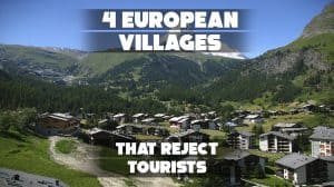 4 European Villages That Reject Tourists