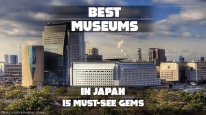 Best Museums in Japan