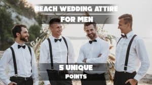 Beach Wedding Attire for Men