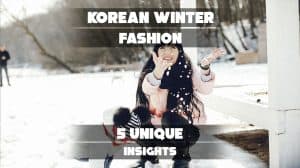 Korean Winter Fashion