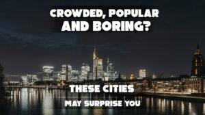A crowded yet underwhelming tourist spot often listed among boring cities.