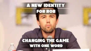 The Story Behind Rob McElhenney’s Name Change