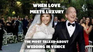 Jeff Bezos and Lauren Sanchez's Venice wedding steals the spotlight in Italy