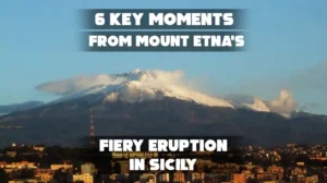 Infographic highlighting the 6 key moments from Mount Etna's Fiery eruption in Sicily on June 2, 2025, showcasing moments of chaos, emergency responses, and ongoing threats