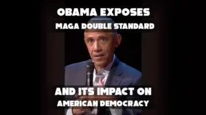 Obama Exposes MAGA Double Standard and Its Impact on American Democracy