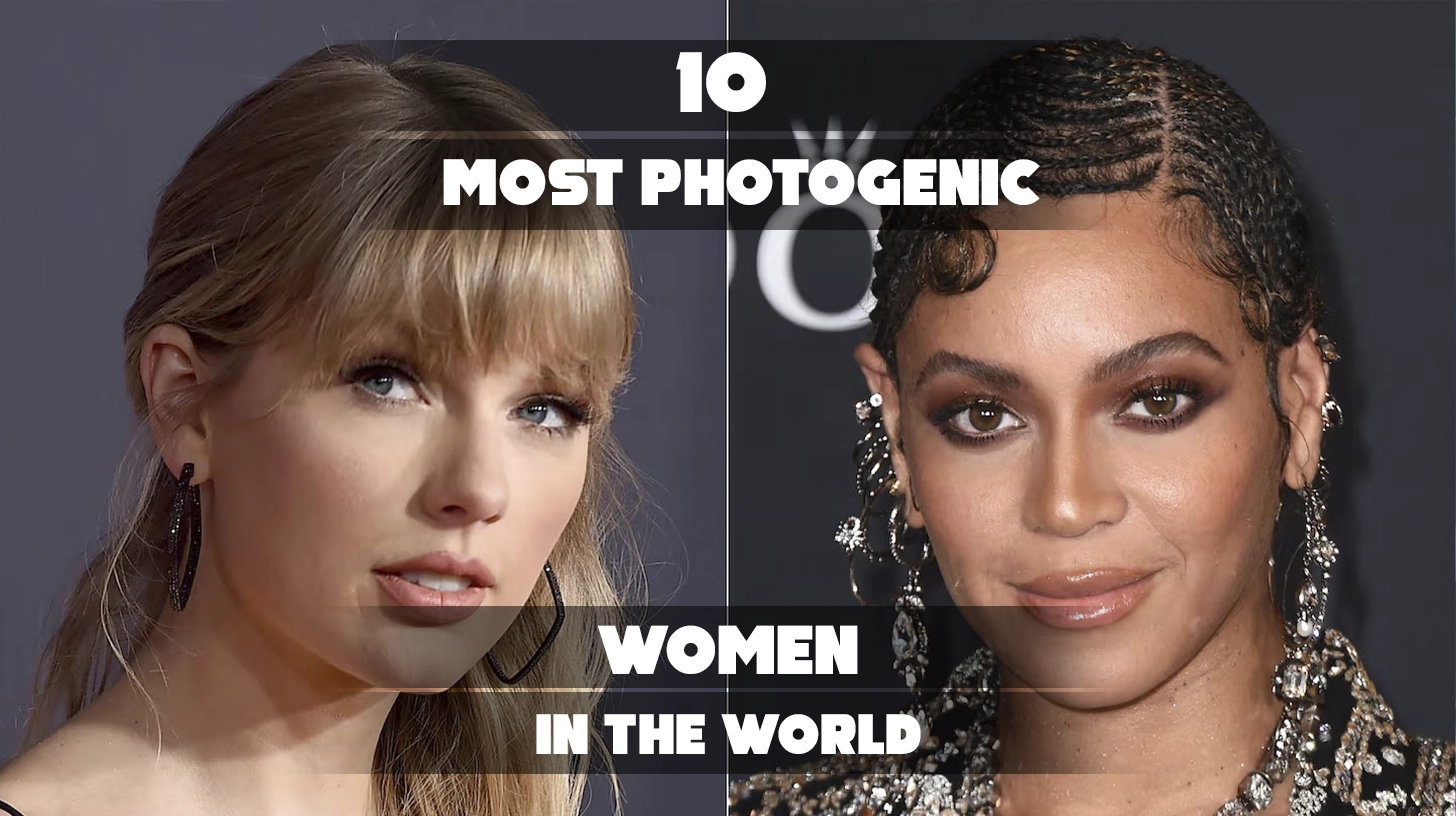 10 Most Photogenic Women in the World