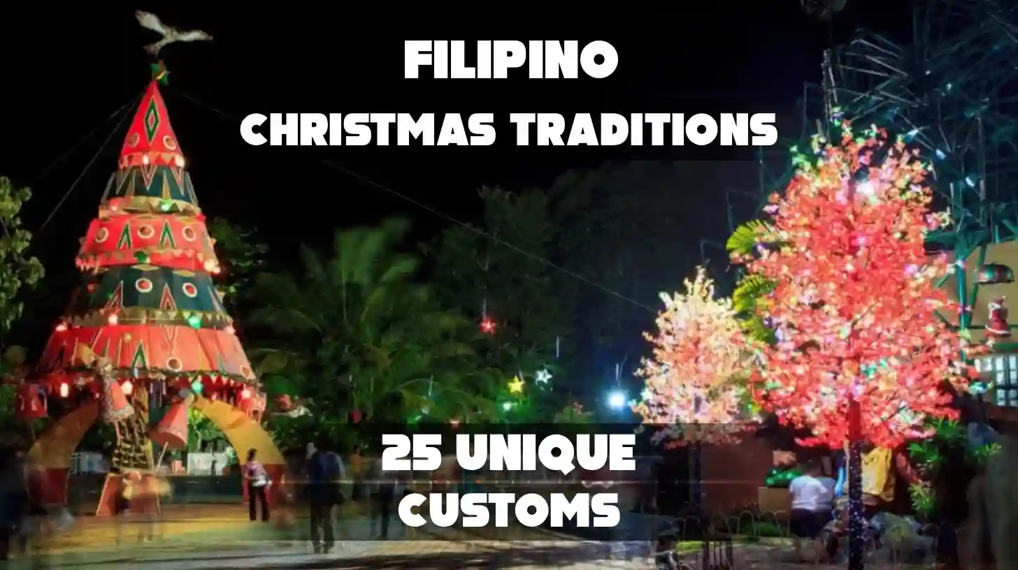 Filipino Christmas Traditions: 25 Unique Customs