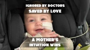Mother’s Intuition Leads to a Diagnosis After Doctors Overlook Her Baby’s Heart Problem