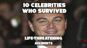 Celebrities who survived near-fatal accidents.