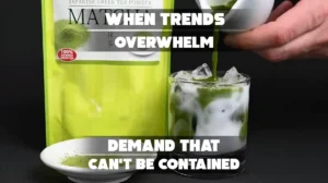Rising Global Demand for Matcha Pushes Supplies to the Brink and Prices to Record Highs