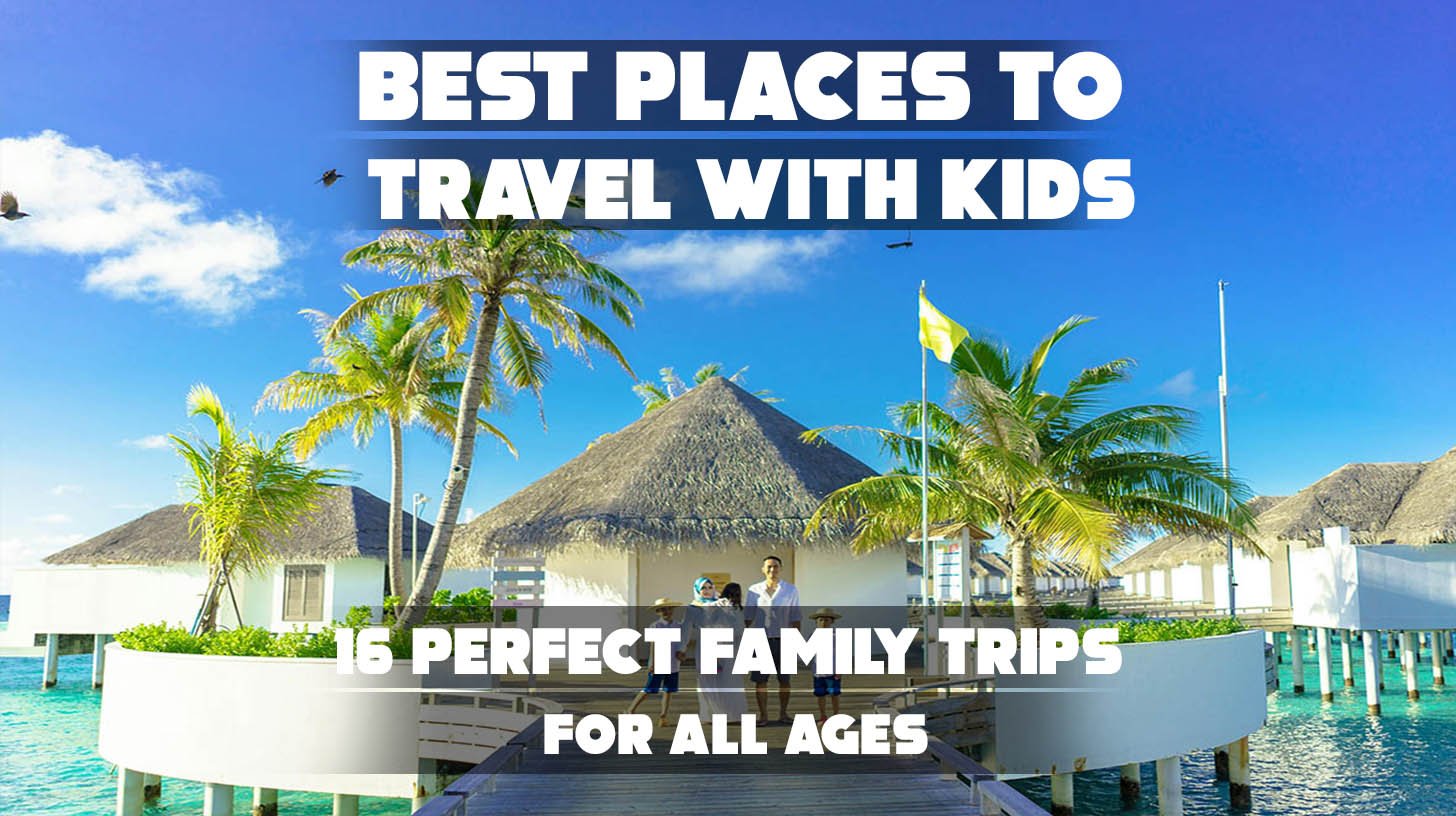 Family enjoying outdoor activities at one of the best places to travel with kids.
