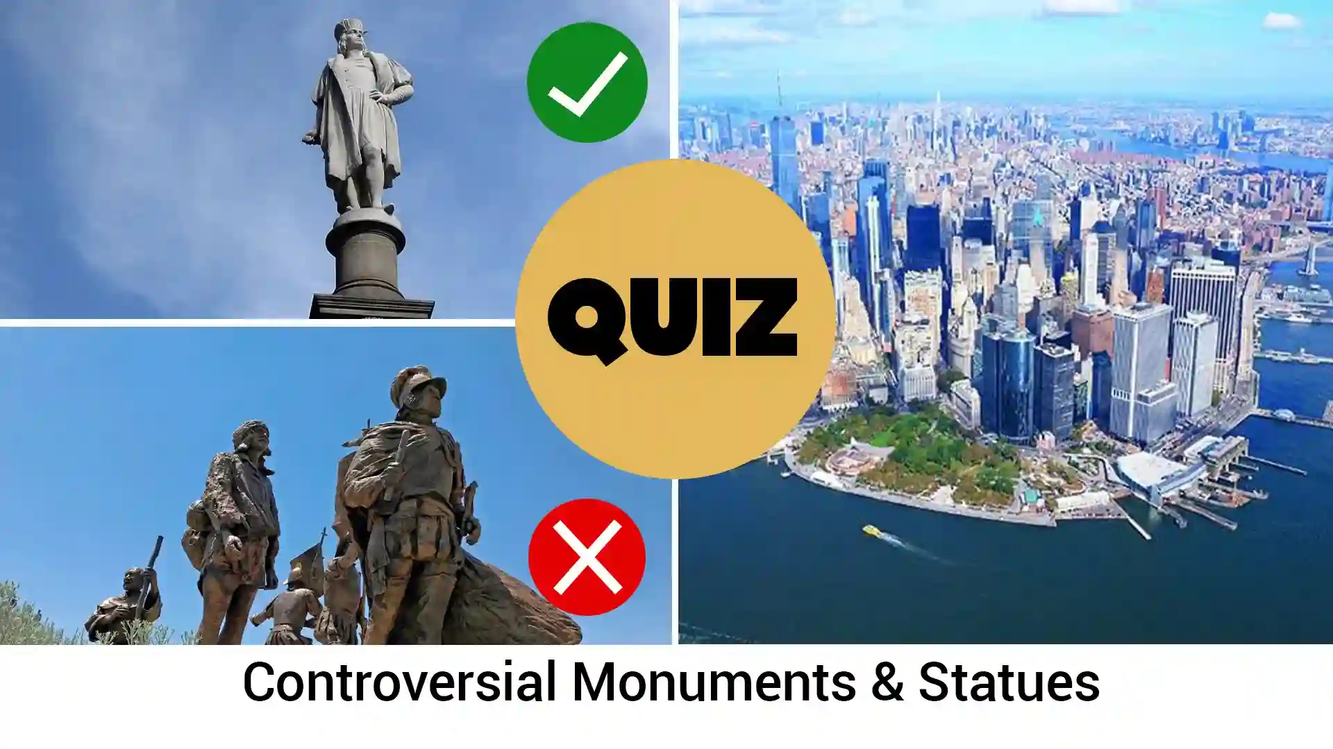 The image is a quiz about "Controversial Monuments & Statues". The top-left statue is widely recognized as Christopher Columbus, and statues of him have been the subject of controversy and debate. The bottom-left image shows a statue of Spanish conquistadors, such as the one of Francisco Franco which was removed in 2020 due to his association with a fascist regime and human rights violations. The image with the checkmark (top-left) and the X (bottom-left) indicates these are examples related to the quiz topic. The image is a quiz about "Controversial Monuments & Statues". The top-left statue is widely recognized as Christopher Columbus, and statues of him have been the subject of controversy and debate. The bottom-left image shows a statue of Spanish conquistadors, such as the one of Francisco Franco which was removed in 2020 due to his association with a fascist regime and human rights violations. The image with the checkmark (top-left) and the X (bottom-left) indicates these are examples related to the quiz topic.