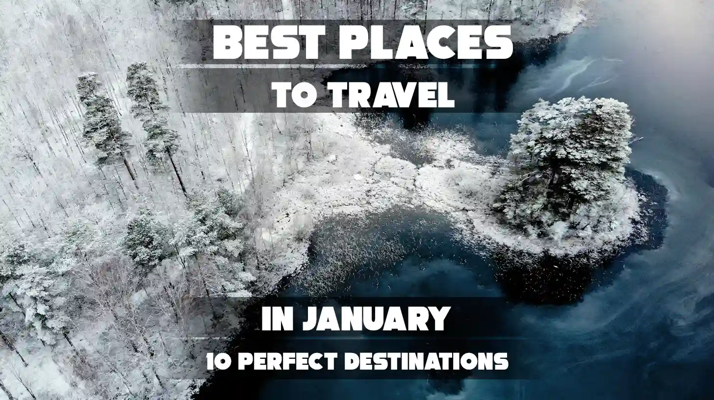 "Feature image for 'Best Places to Travel in January' article."