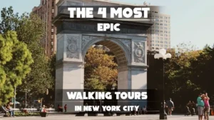 The image shows the Washington Square Arch in Washington Square Park, a famous landmark located in the Greenwich Village neighborhood of Lower Manhattan, New York City. The text on the image advertises "The 4 Most Epic Walking Tours In New York City".