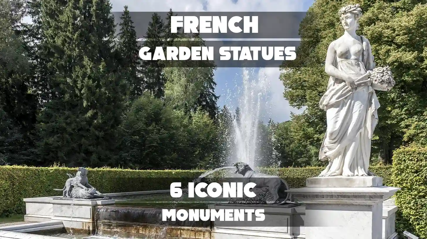 The image features the Fama Fountain in the gardens of Herrenchiemsee Palace. The text highlights "French Garden Statues" and "6 Iconic Monuments," even though the palace is in Bavaria, Germany.