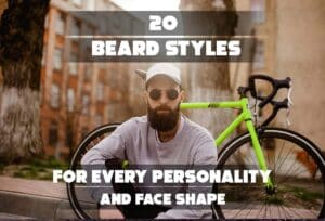 This image is a graphic featuring text about Beard Styles for men