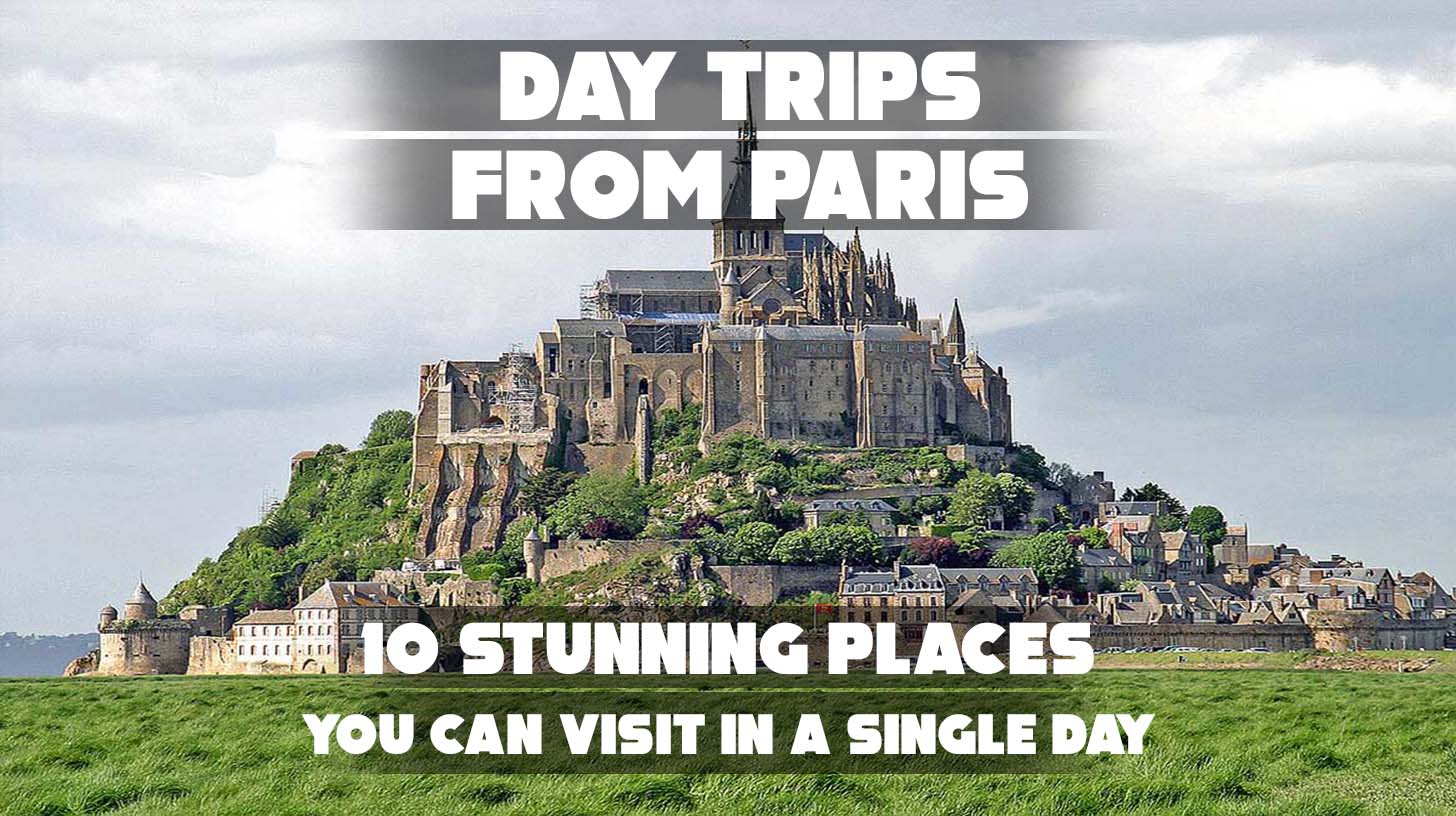 The image displays a promotional title for travel ideas, focusing on quick excursions departing from the capital city of France.